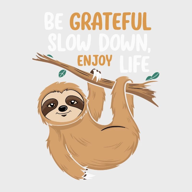 Be grateful, slow down, enjoy life -