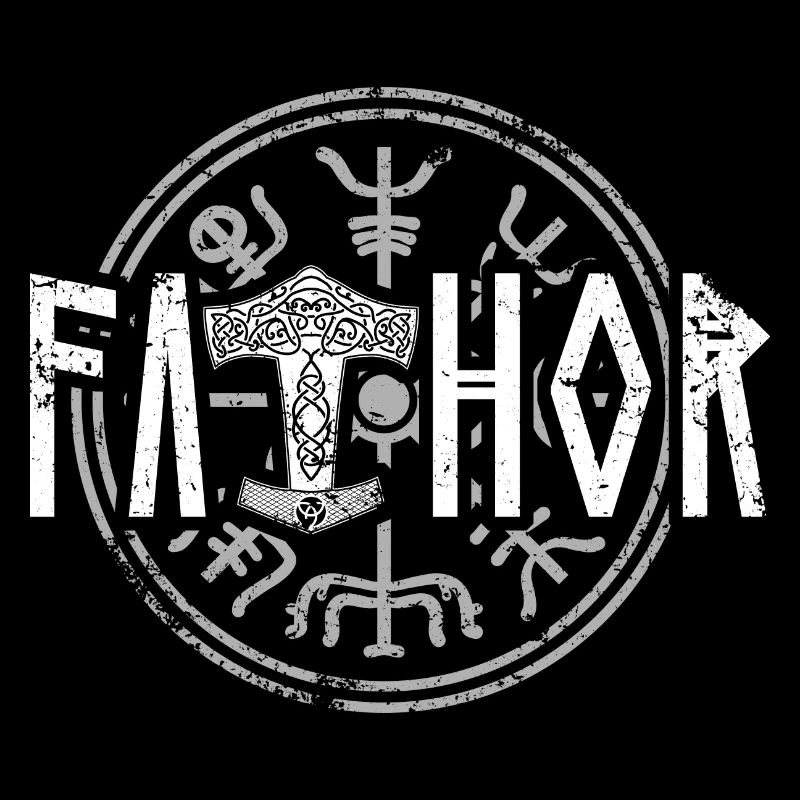 Fathor Papa Wikinger Vater Krieger Thor Spruch