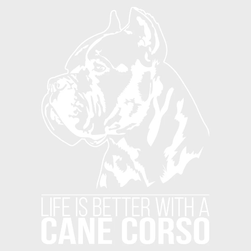 Cane Corso life is better Hunde Spruch Wilsigns