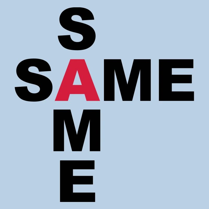 SAME SAME but different