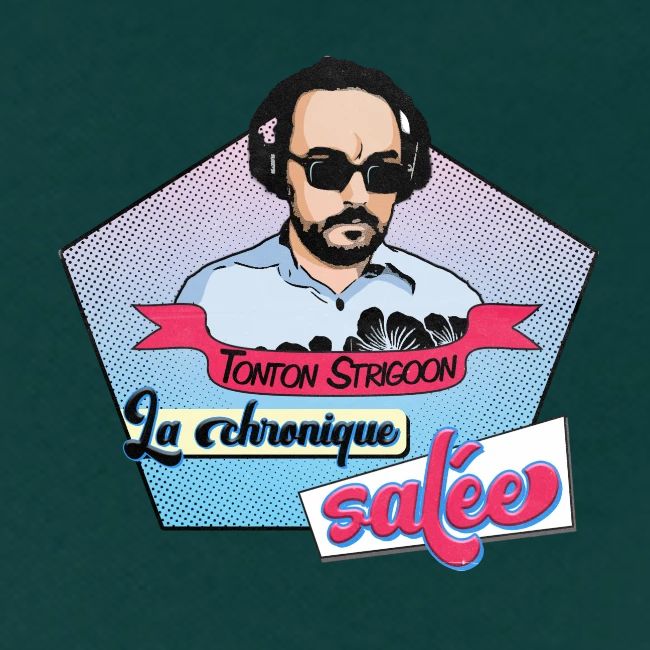 La chronique salée
