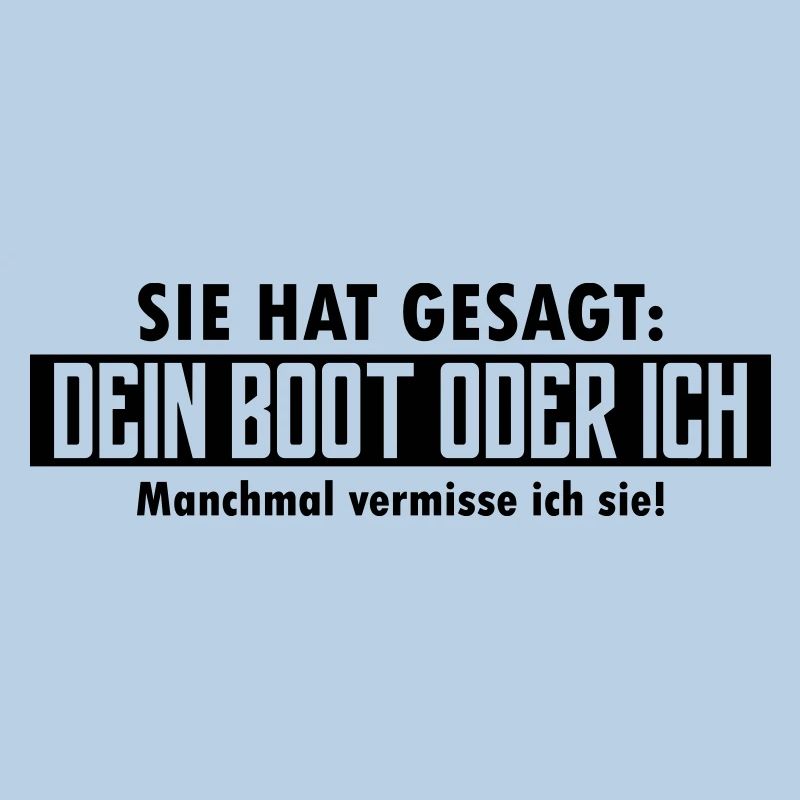 dein boot oder ich