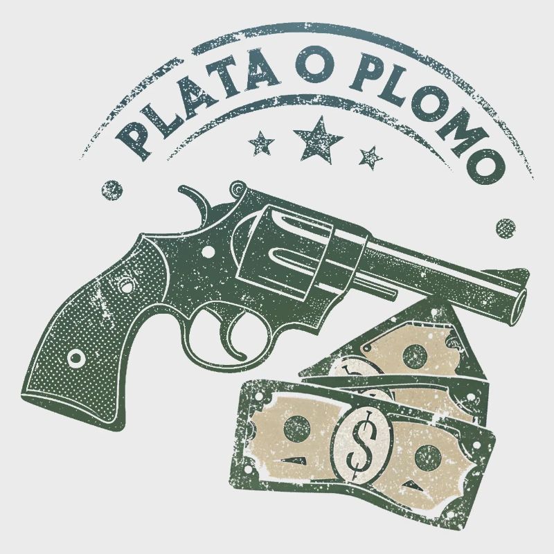 Plata o Plomo (Silber oder Blei)
