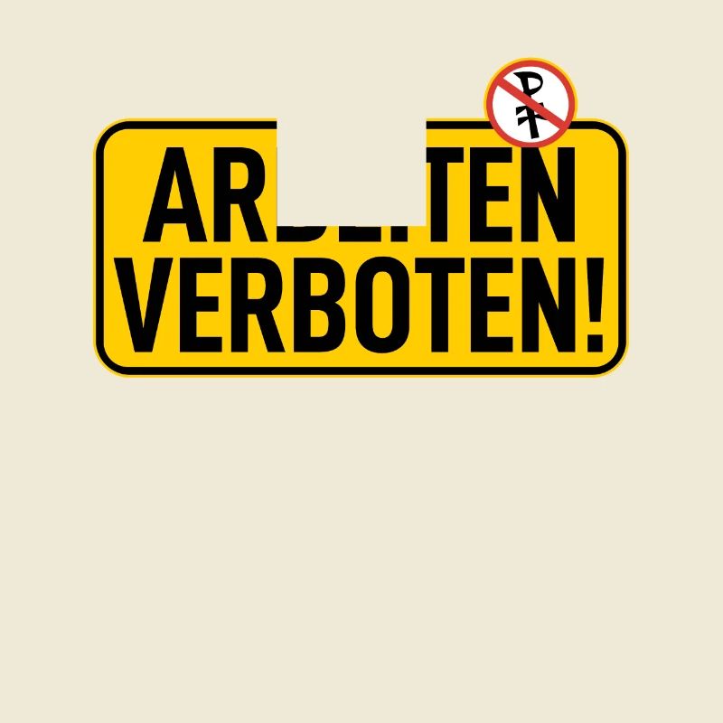 Sign: Work prohibited