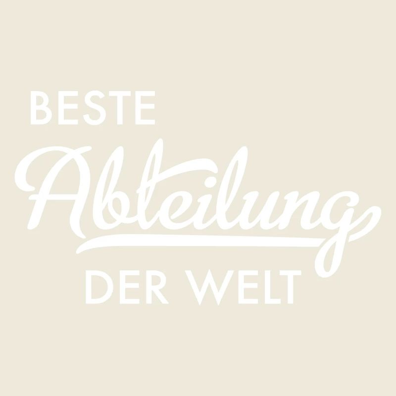 Beste Abteilung der Welt