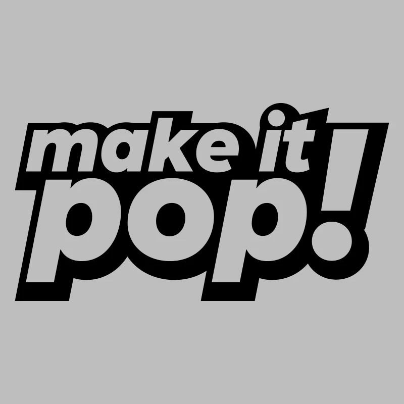 make it pop