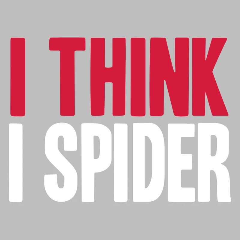 I THINK I SPIDER (DENGLISCH)