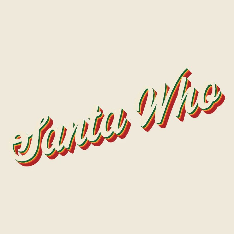 Santa Who Christmas Design