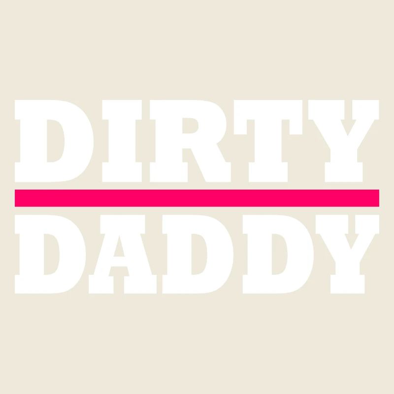 Dirty daddy