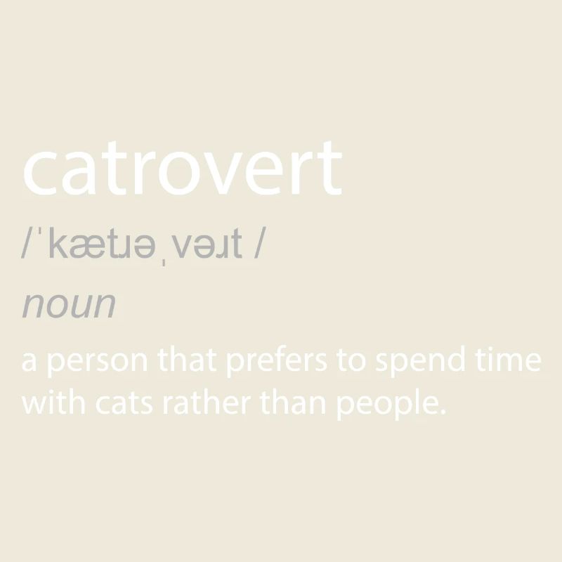 Catrovert Cat Lover Witty Definition