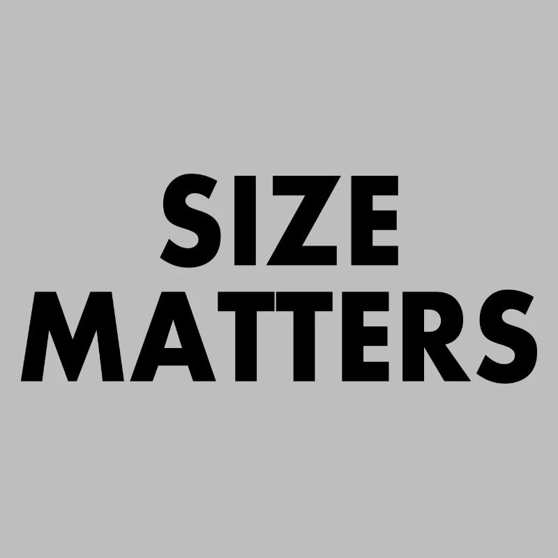 Size matters