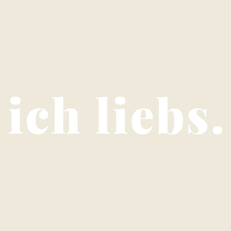 Ich liebs Statement Spruch Love It Geschenkidee