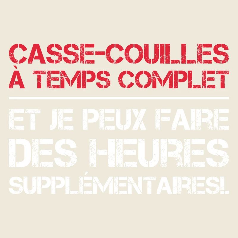 Casse-couilles à temps complet