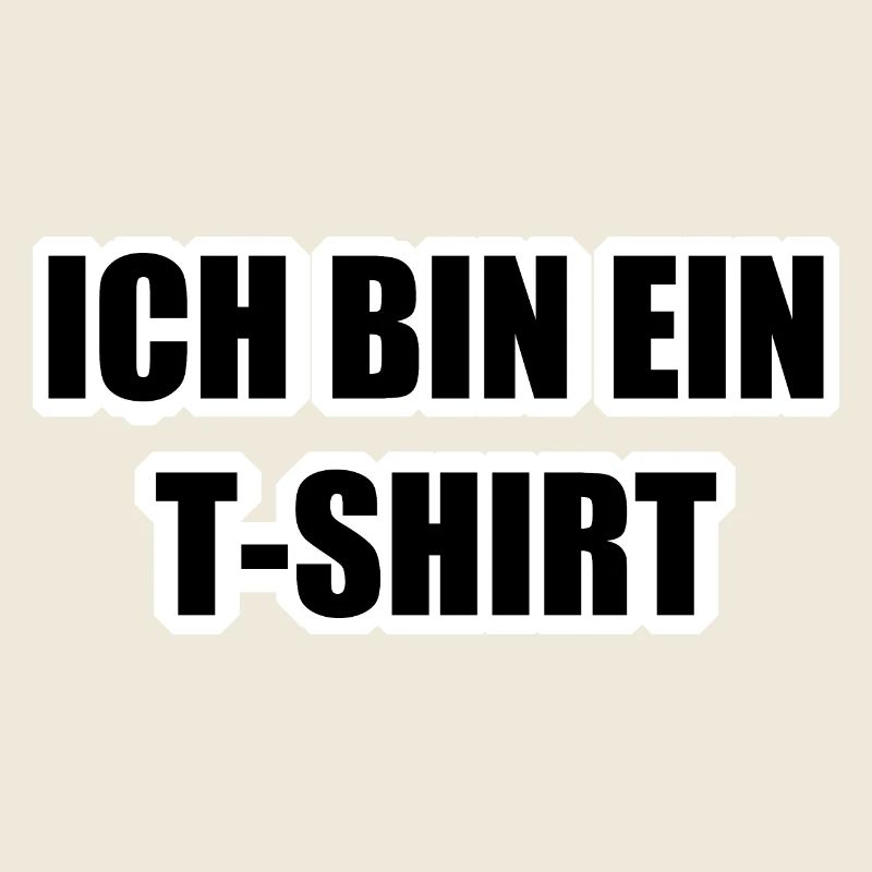 Ich bin ein Tshirt