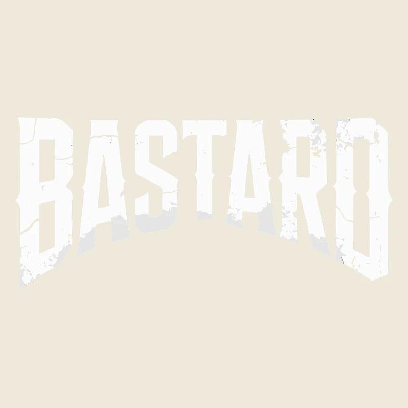BASTARD
