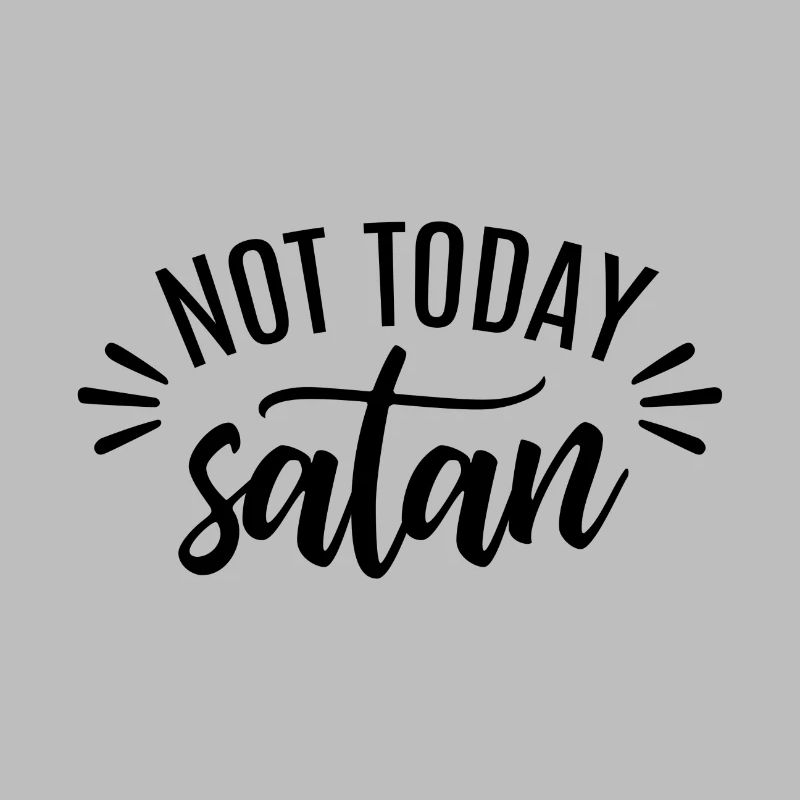 Not Today