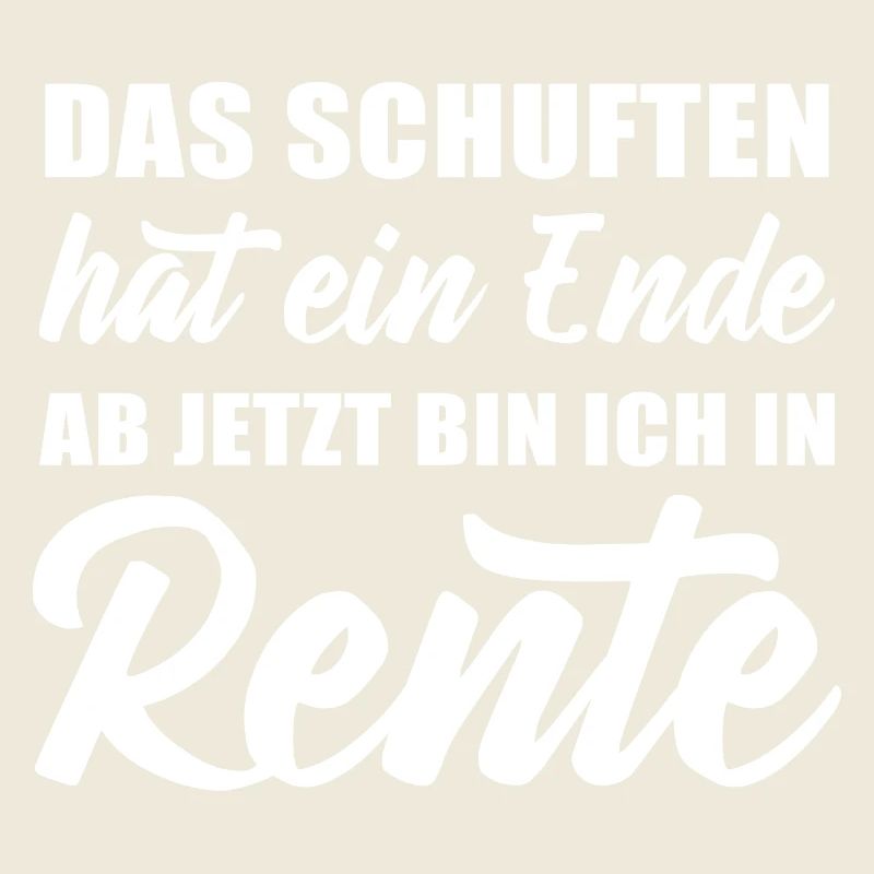 Das Schuften hat ein Ende jetzt bin ich in Rente