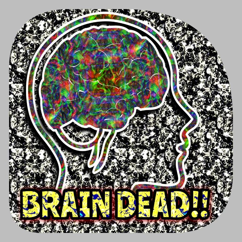 Brain Daed !!