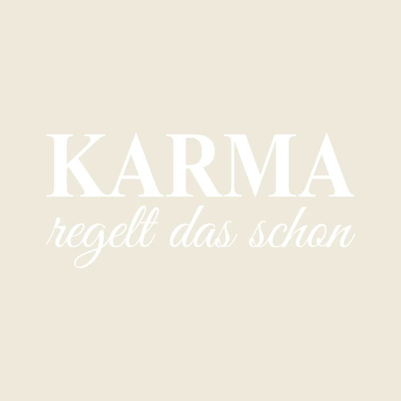 Karma Spruch schwarz Geschenk Idee