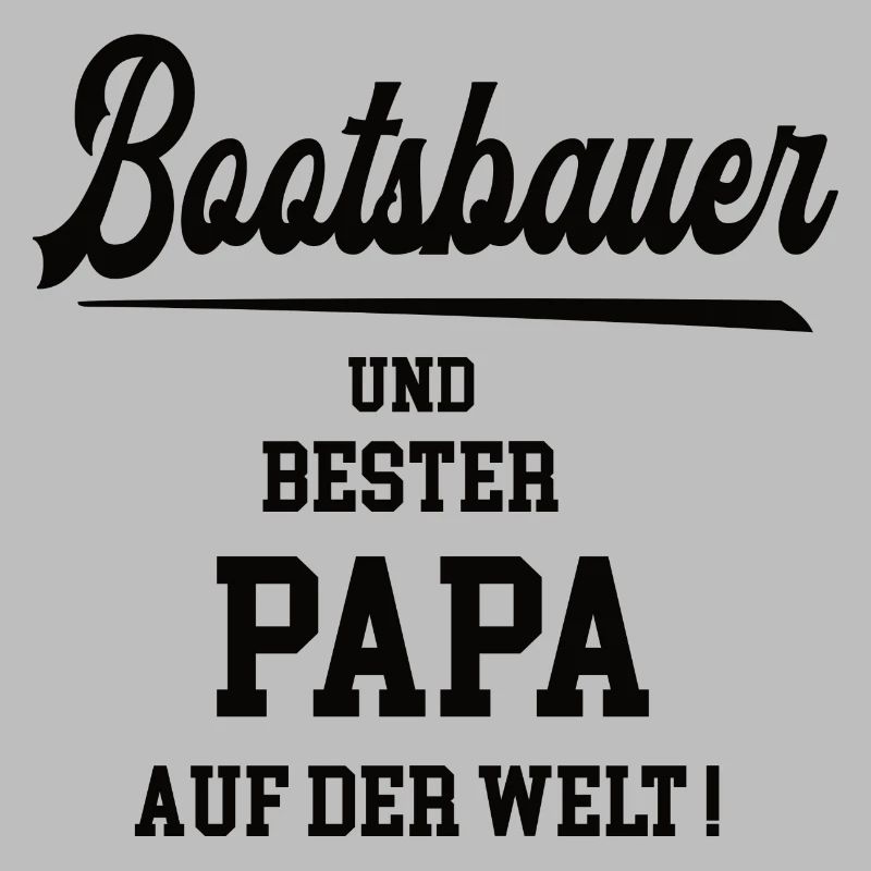 Bester Papa Bootsbauer Bootsbau Schiffsbauer Vater