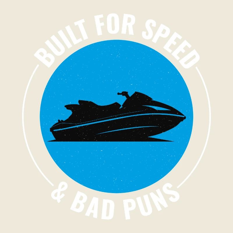 Funny Jet Ski Pun Built for Speed 