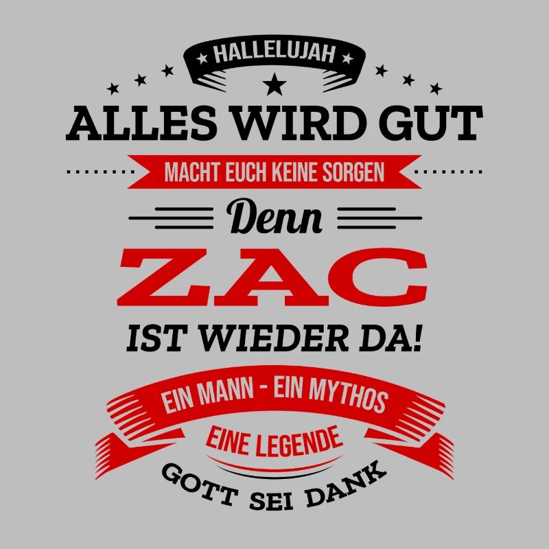 ALLES WIRD GUT, DIE LEGENDE ZAC IST DA