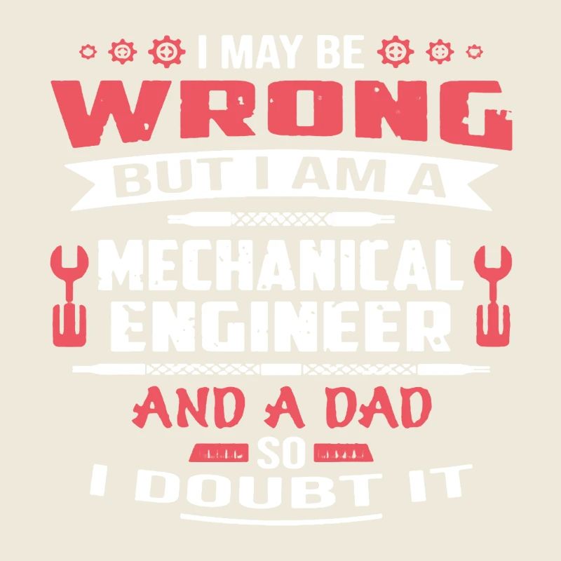 Mechanical Engineer Dad