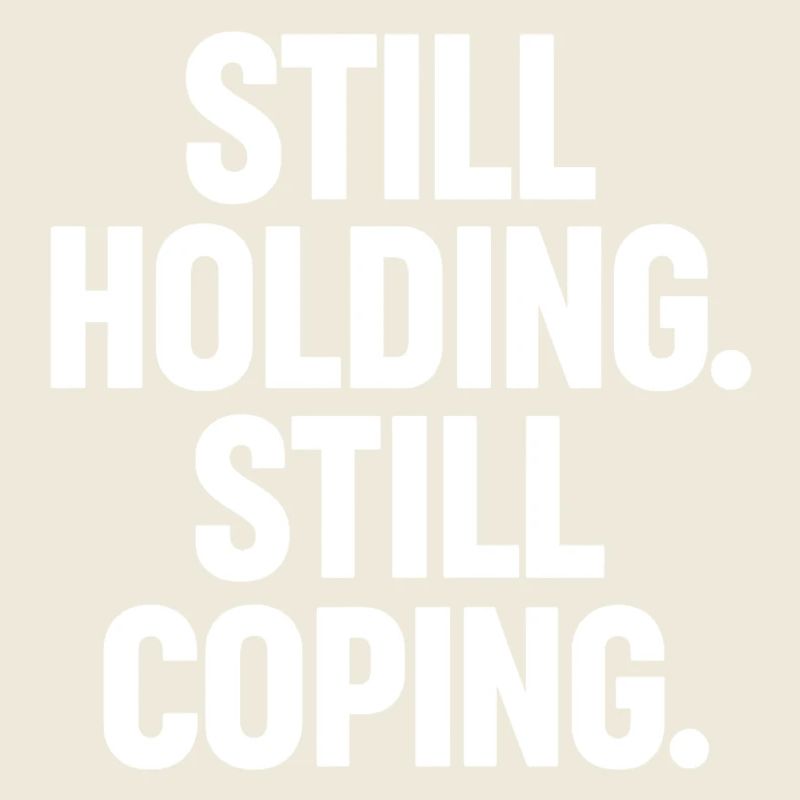 Still Holding Still Coping Krypto Meme Design