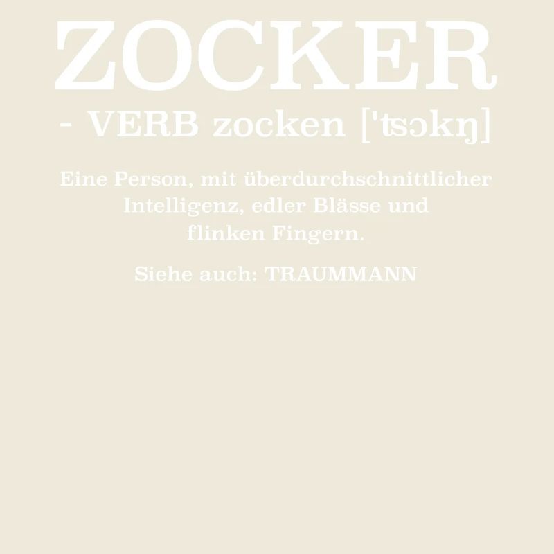 Zocker ein Traummann Definition