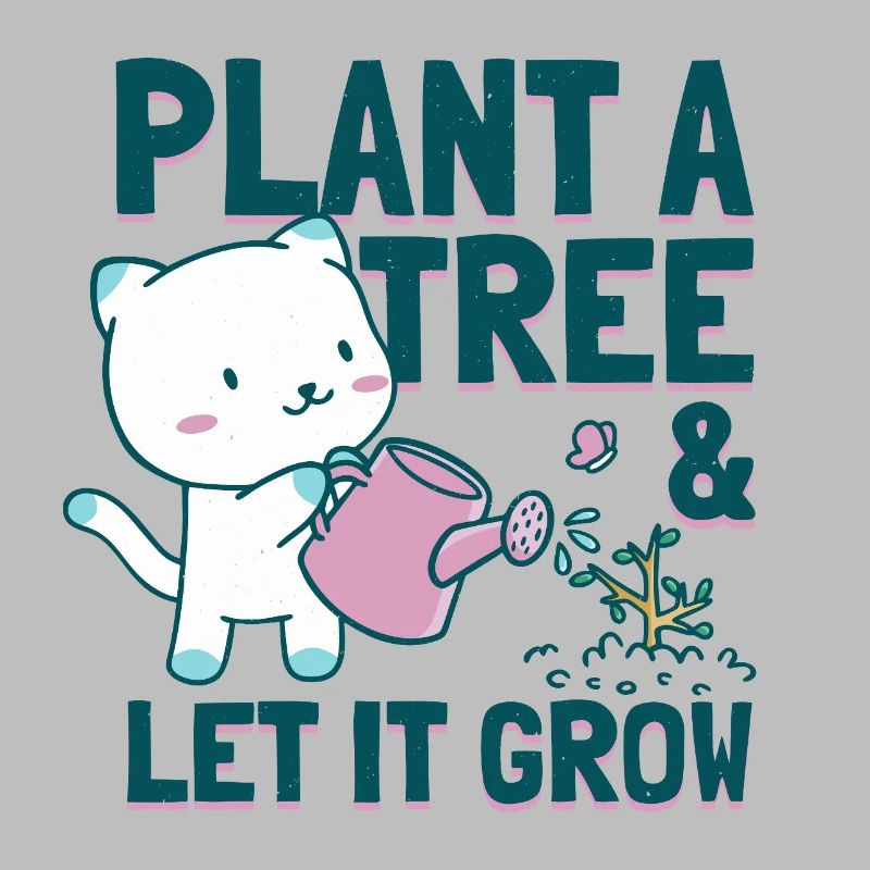 Plant a Tree and Let it Grow