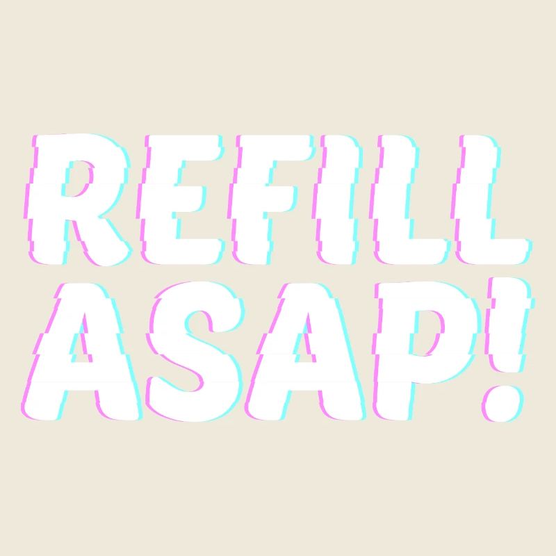 Refill Asap