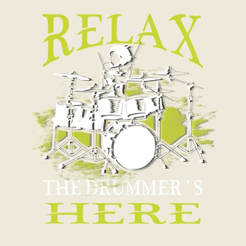 Relax, the drummer's here