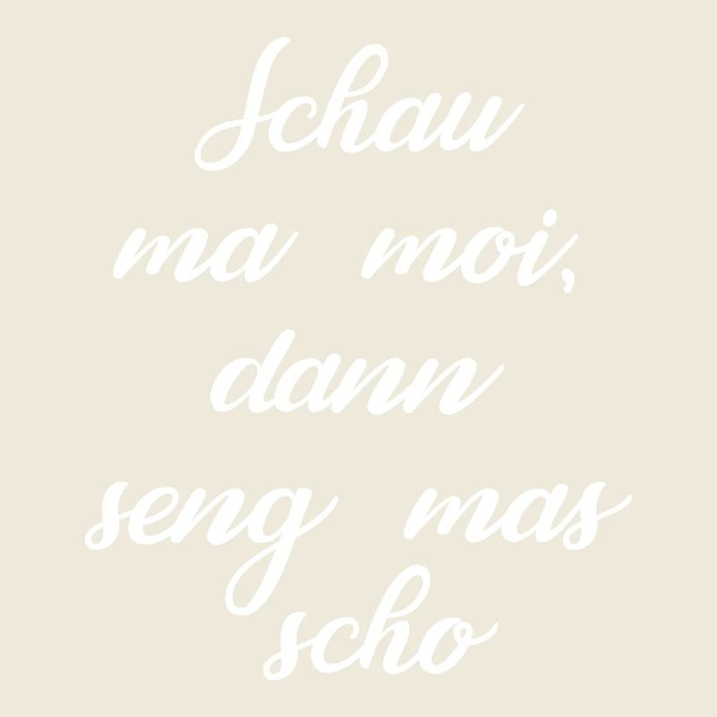 Regarde moi moi alors seng mas dialecte bavarois