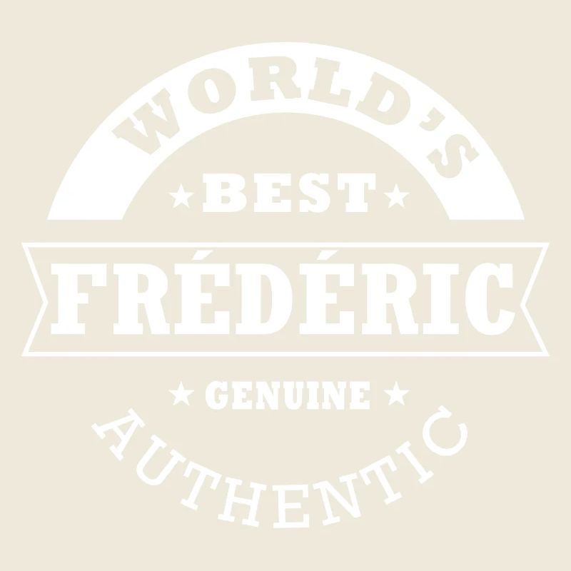 Frederick World S Bester Geschenkname Frederic