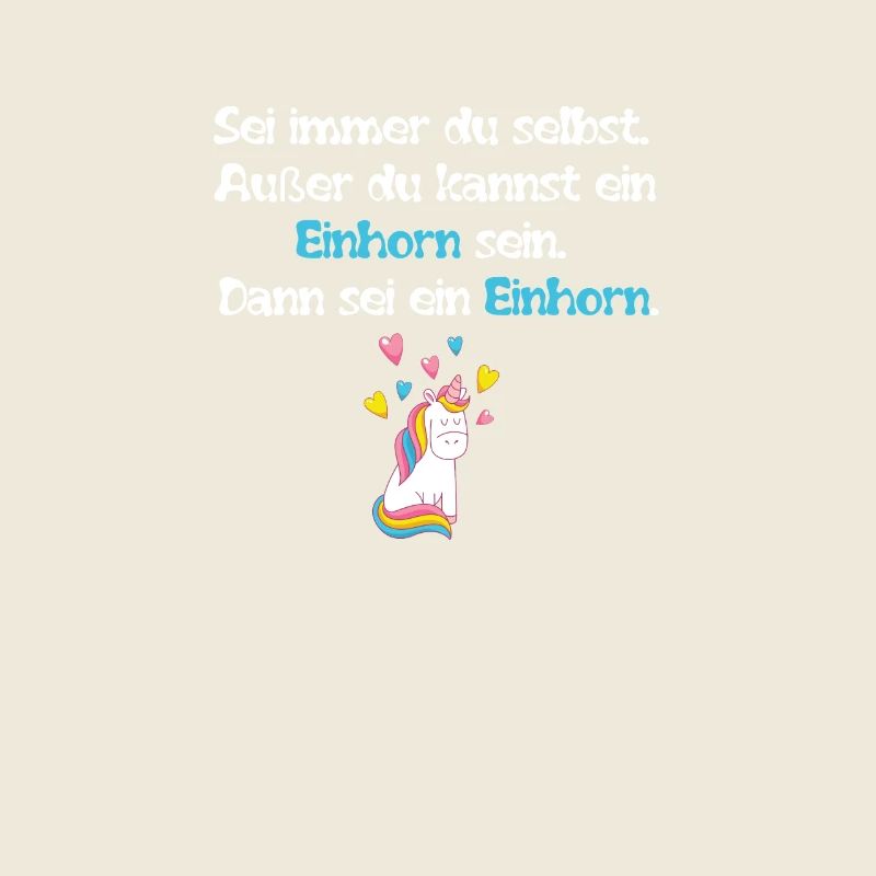 Sei ein Einhorn
