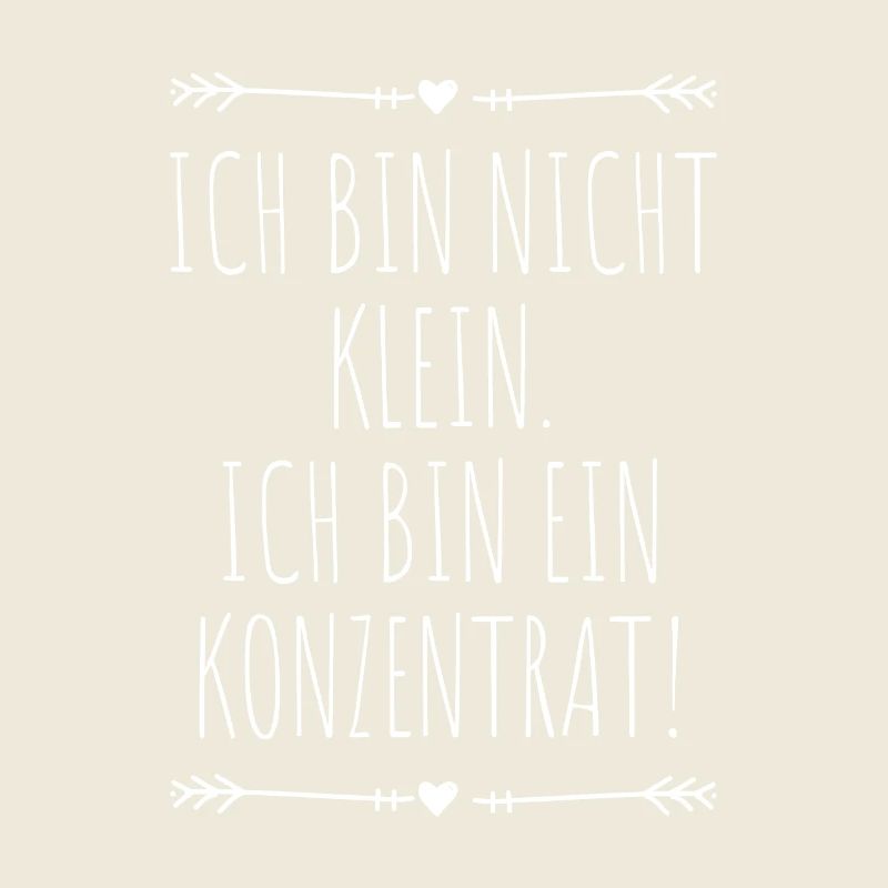 Ich Bin Nicht Klein Ich Bin Ein Konzentrat Beste