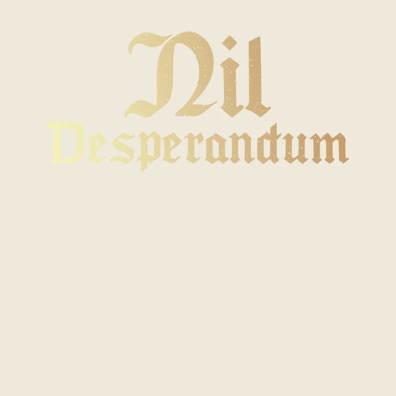 Nil Desperandum
