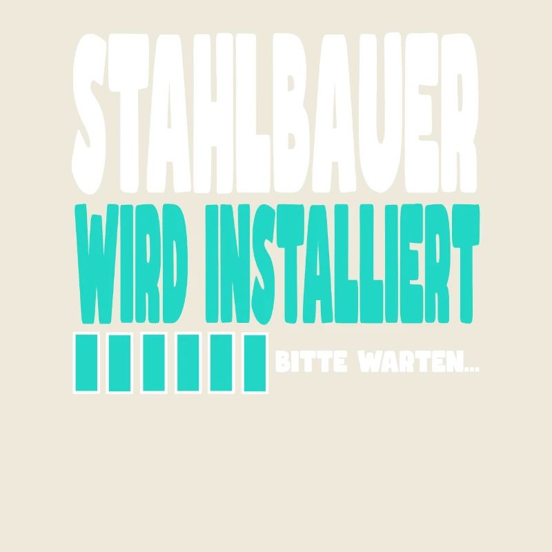 Stahlbauer wird installiert