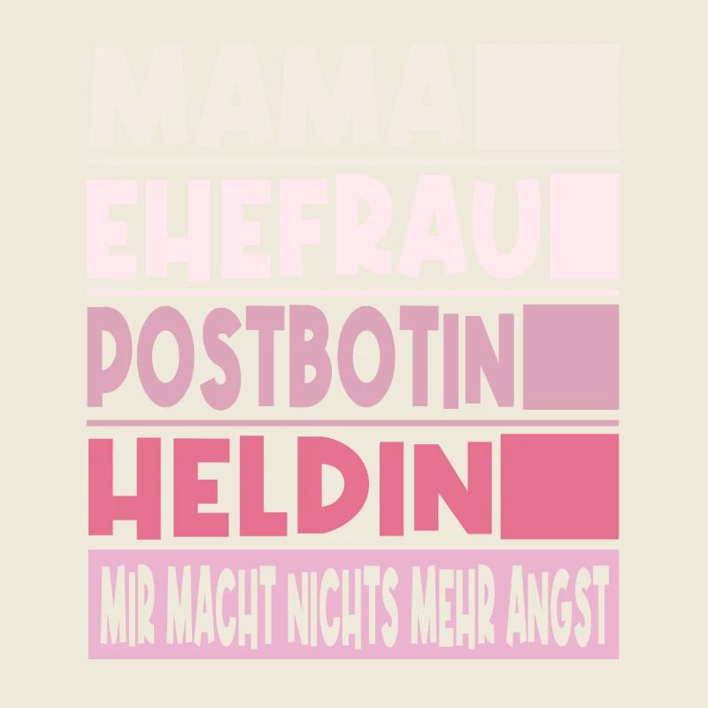 Postbotin Mama Ehefrau Heldin