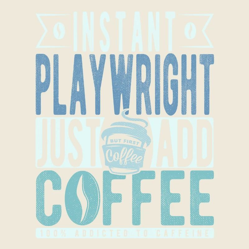 Dramatiker Kaffee Spruch