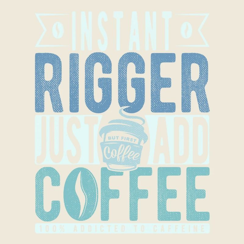 Rigger Kaffee Spruch