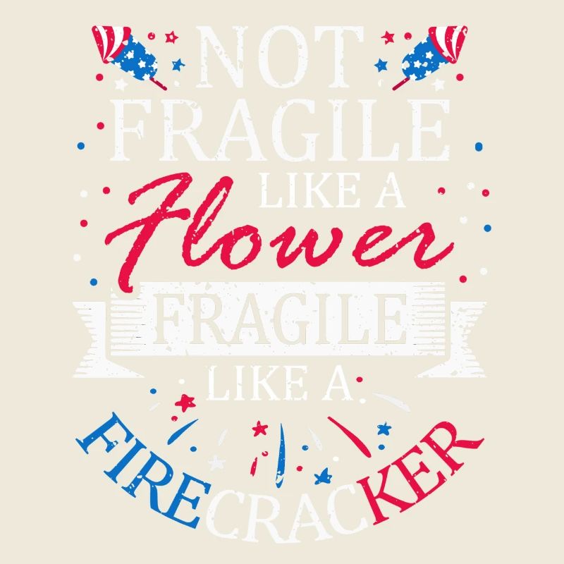 Nicht Zerbrechlich Wie Eine Blume 4. Juli