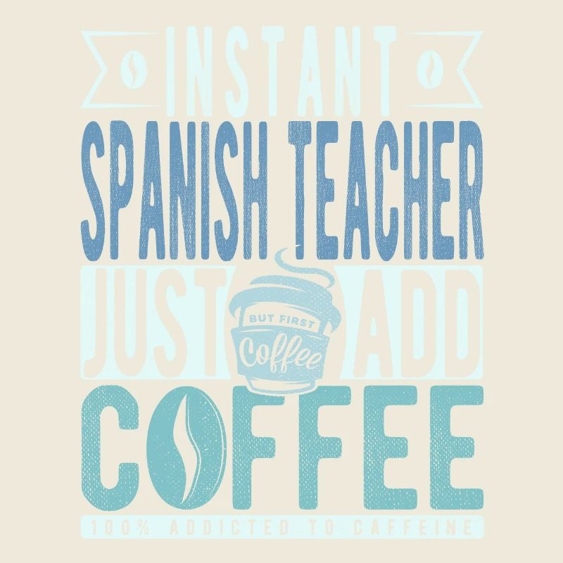 Spanischlehrer Kaffee Spruch