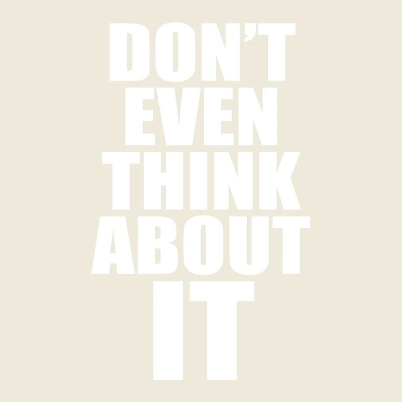 N’y pense même pas Ne pense même pas non