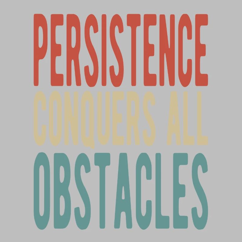 La persévérance surmonte tous les obstacles