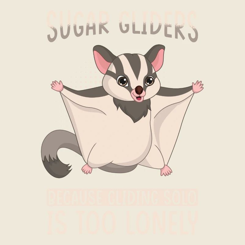 Sugar Glider Spruch