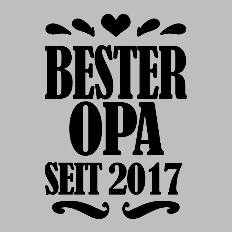 Bester Opa seit 2017 - Opa Geschenkidee