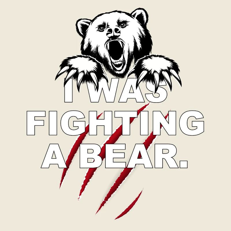 I was fighting a bear
