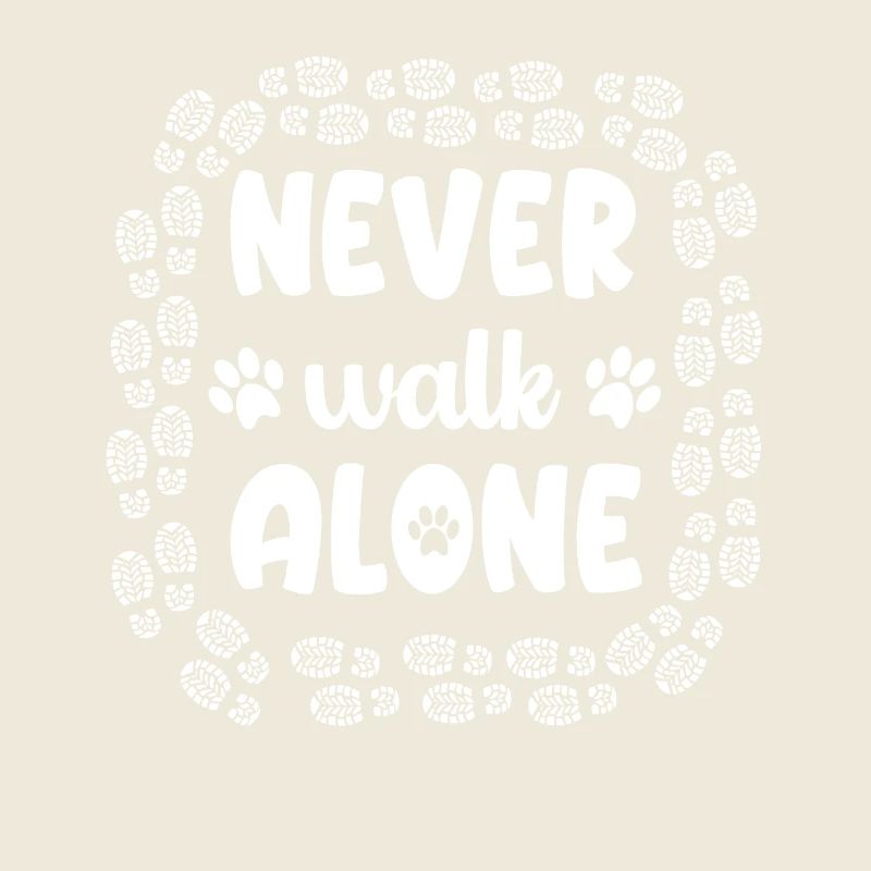 Never walk alone