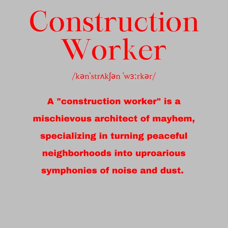 Construction Worker Saying